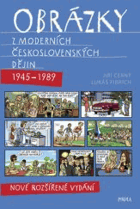 Obrázky z moderních československých dějin 1945 - 1989