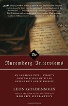 The Nuremberg interviews - an American psychiatrist's conversations with the defendants and ...