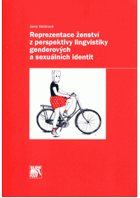 Reprezentace ženství z perspektivy lingvistiky genderových a sexuálních identit