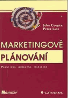 Marketingové plánování Praktická příručka manažera