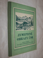 Zeměpisné obrazy ČSR. Učebnice zeměpisu pro pátý roč.