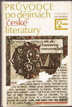 Průvodce po dějinách české literatury.