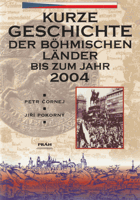 Kurze Geschichte der böhmischen Länder bis zum Jahr 2000