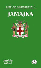 Jamajka. Stručná historie států karibik západní indie