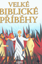Velké biblické příběhy