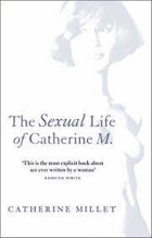 The Sexual Life of Catherine M - Catherine Millet