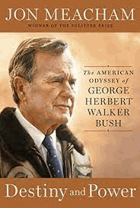 Destiny and power - the American odyssey of George Herbert Walker Bush