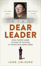 Kniha Dear Leader, Jang Jin-Sung