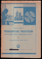 Mineralogické praktikum. Přírodopisné praktikum 1 Pro vyšší třídy středních škol