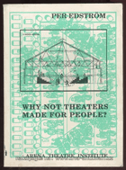 Why Not Theatres Made for People?