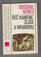 Řeč kamene, zlata a mramoru - na křižovatce dávných kultur