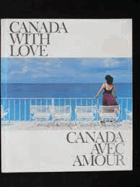 Canada With Love - Canada Avec Amour Reissue - Monk, Lorraine