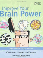 Improve your brain power - 400 games, puzzles, and teasers to unlock your mind
