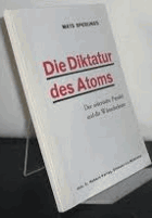 Die Diktatur des Atoms. Der siderische Pendel und die Wünschelrute