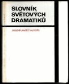 Slovník světových dramatiků 8 - Jugoslávští autoři