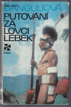 Putování za lovci lebek
