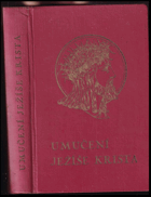 Umučení Pána našeho Ježíše Krista