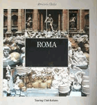 Roma, Berengo-Gardin, Gianni. Attraverso L'Italia ITALIANO Monografia storico-fotografica, a cura ...