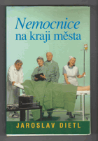 Nemocnice na kraji města - televizní román podle stejnojmenného seriálu