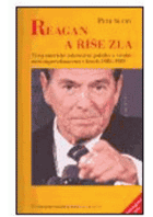 Reagan a říše zla - vývoj americké zahraniční politiky a vztahů mezi supervelmocemi v ...