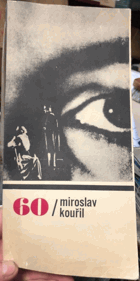 60 Kouřil - 60 let Miroslava Kouřila VĚNOVÁNÍ AUTORA!!