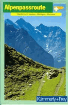 Alpenpassroute. Wanderbuch Sargans - Meiringen - Montreux. Softcover.