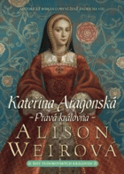 Šest tudorovských královen 1. - Kateřina Aragonská