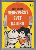 Nebezpečný svět kalorií