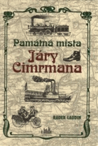 Památná místa Járy Cimrmana Jára Cimrman
