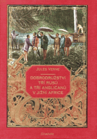Dobrodružství Tří Rusů a Tří Angličanů v Jižní Africe-Hachette