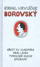 Křest sv. Vladimíra - Král Lávra - Tyrolské elegie - Epigramy