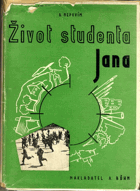 Život studenta Jana PODPIS AUTORA