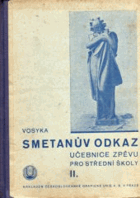 Smetanův odkaz - hudební výchova - učebnice zpěvu pro střední školy. Díl II.