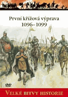 První křížová výprava 1096-99 - dobytí Svaté země
