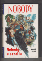 Nobody IV. Nobody v serailu