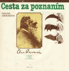 Cesta za poznaním (o živote a diele Ch. Darwina)