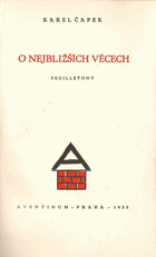 O nejbližších věcech. Feuilletony