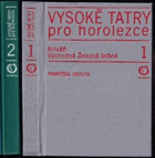 2SVAZKY Vysoké Tatry pro horolezce 1+2. Kriváň - Východná Železná brána + Východná ...