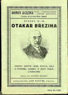 Otakar Březina - krátký nástin jeho života, díla a významu, ukázky z jeho prací, literatura