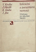 Infekční a parazitární nemoci, KREDBA, Václav, Jiří HAVLÍK, Jindřich JÍRA a Karel KOUBA