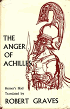 The Anger of Achilles. Homer's Iliad - Homer