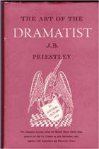 The srt of the dramatist - a lecture together with appendices and discursive notes