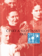 Český a slovenský exil 20. století, I. katalog k výstavám Český a slovenský exil 20. ...
