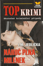 Náruč plná milenek - skutečné kriminální případy