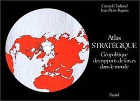 Atlas stratégique - géopolitique des rapports de forces dans le monde