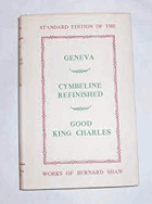 Geneva, Cymbeline Refinished and Good King Charles. Plays