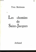 Les chemins de Saint-Jacques - Yves Bottineau