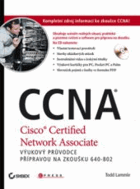 CCNA - výukový průvodce přípravou na zkoušku 640-802