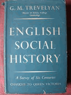English social history - A survey of six centuries, Chaucer to Queen Victoria