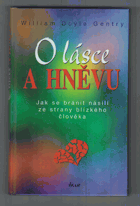 O lásce a hněvu - jak se bránit násilí ze strany blízkého člověka